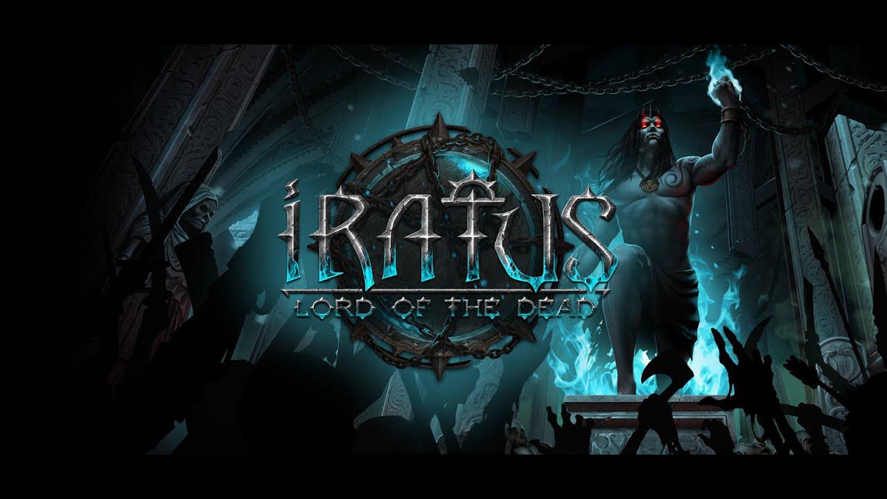 Iratus: Lord of the Dead — гайд и прохождение | VK Play